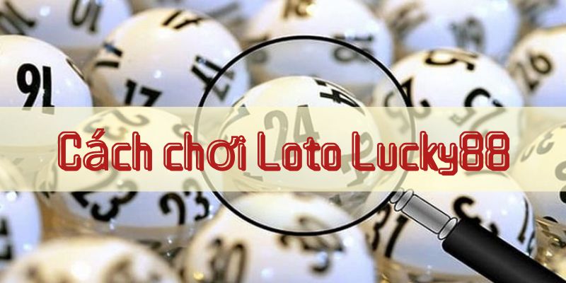 chơi Loto