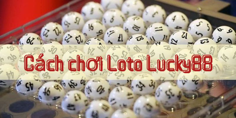 chơi Loto